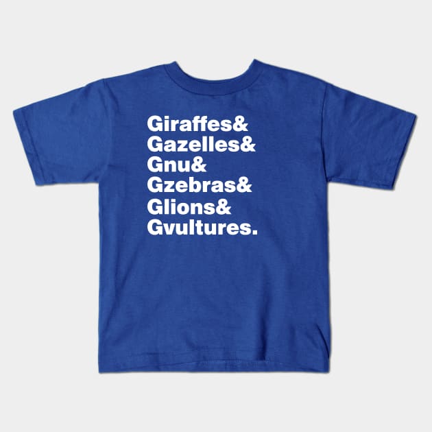 Giraffes, Gazelles, Gnu, Gzebras, Glions, and Gvultures Kids T-Shirt by The Skipper Store